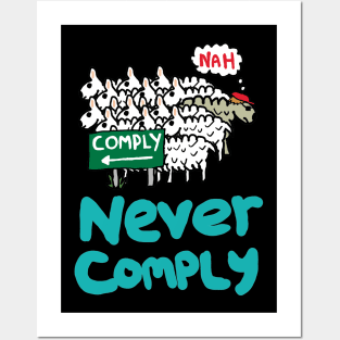 Never Comply Posters and Art